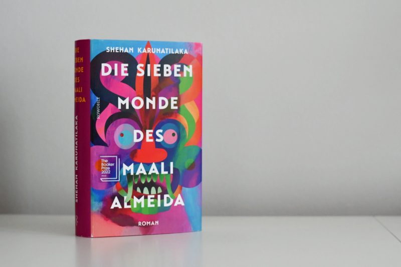 Booker-Prize-Roman »Die Sieben Monde des Maali Almeida« von Sheehan Karunatilaka | © Thomas Hummitzsch