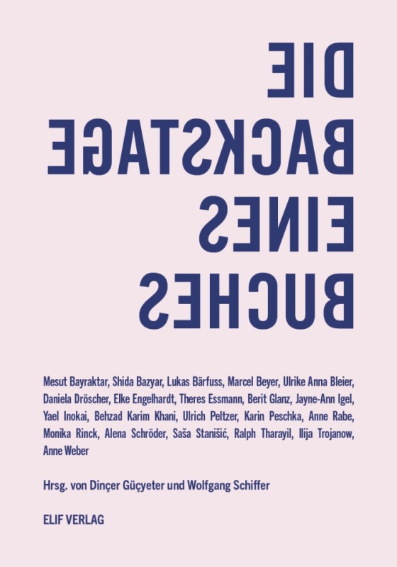 Wolfgang Schiffer & Dinçer Güçyeter (Hrsg.): Die Backstage eines Buches. Wege und Irrwege literarischen Arbeitens. Elif Verlag 2025. 204 Seiten. 24,- Euro. Hier bestellen https://elifverlag.de/produkt/die-backstage-eines-buches-%C2%B7-wege-und-irrwege-literarischen-arbeitens/