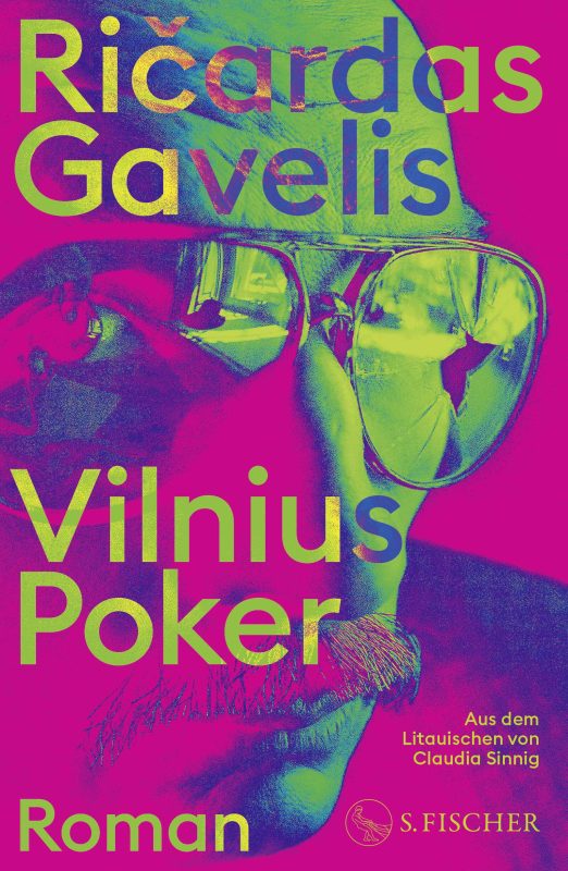 Ričardas Gavelis: Vilnius Poker. Aus dem Litauischen von Claudia Sinnig. S. Fischer Verlag 2024. 688 Seiten. 32,- Euro. Hier bestellen https://www.fischerverlage.de/buch/ricardas-gavelis-vilnius-poker-9783103975789