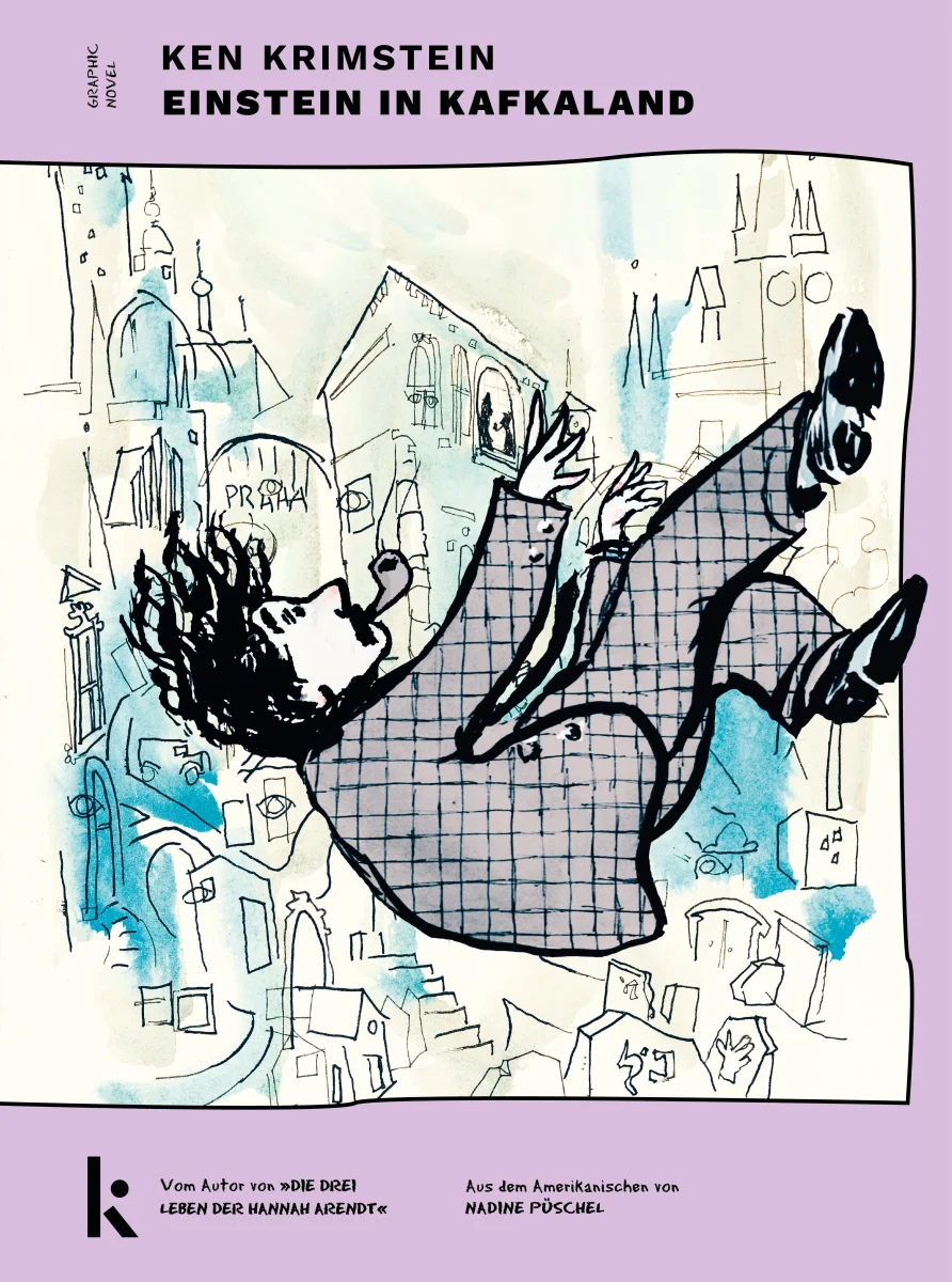 Ken Krimstein: Einstein in Kafkaland. Aus dem Amerikanischen von Nadine Püschel. Kjona Verlag 2025. 224 Seiten. 25,- Euro. Hier bestellen https://www.kjona.eco/products/ken-krimstein-einstein-in-kafkaland?