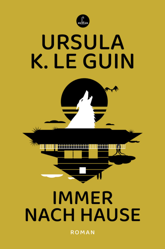 Ursula K. Le Guin: Immer nach Hause. Aus dem Englischen von Matthias Fersterer, Karen Nölle, Helmut W. Pesch. Carcosa Verlag 2023. 863 Seiten. 58,- Euro (Klappenbroschur 28,- Euro). Hier bestellen https://carcosa-verlag.de/unsere-buecher/immer-nach-hause/
