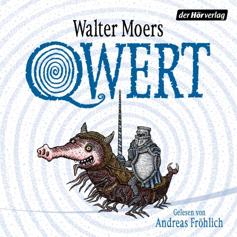 Walter Moers: Qwert. Ungekürzte Lesung mit Andreas Fröhlich. Der Hörverlag 2025. 19 Stunden 8 Minuten. 41,95 Euro. Hier bestellen https://presse.penguinrandomhouse.de/qwert/978-3-8445-5535-6 