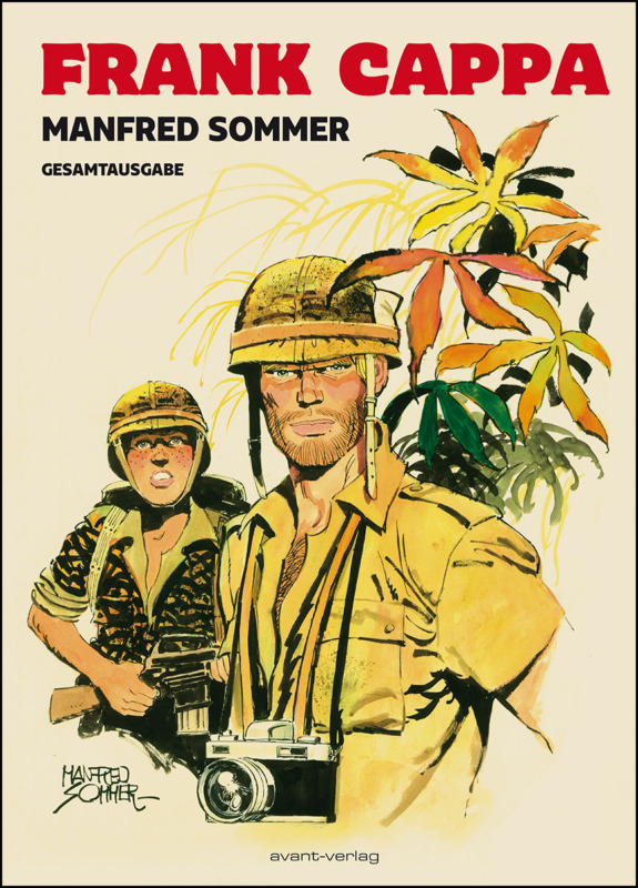 Manfred Sommer: Frank Cappa. Gesamtausgabe. Aus dem spanischen von Maximilian Lenz. avant-verlag 2025. 352 Seiten. 50,- Euro. Hier bestellen https://www.avant-verlag.de/comics/frank-cappa/#cc-m-product-9257727020