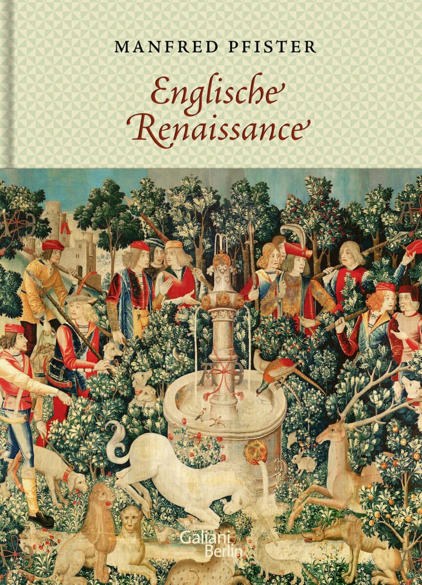 Manfred Pfister: Englische Renaissance. Galiani Verlag 2025. 480 Seiten. 98,- Euro. Hier bestellen https://www.kiwi-verlag.de/buch/manfred-pfister-englische-renaissance-9783869713267