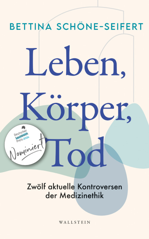 Bettina Schöne-Seifert: Leben, Körper, Tod – Zwölf aktuelle Kontroversen der Medizinethik. Wallstein Verlag 2025. 352 Seiten. 28,- Euro. Hier bestellen https://www.wallstein-verlag.de/9783835359611-leben-koerper-tod.html