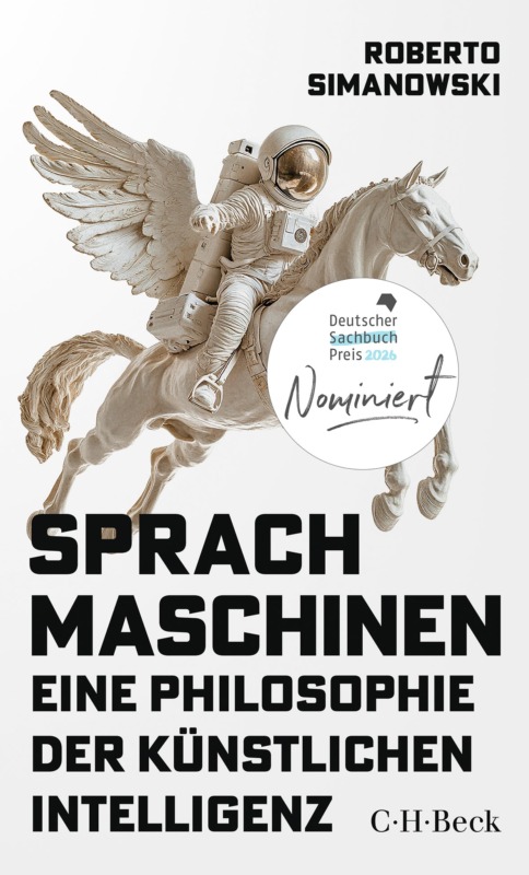 Roberto Simanowski: Sprachmaschinen – Eine Philosophie der künstlichen Intelligenz. Verlag C.H.Beck. 288 Seiten. 23,- Euro. Hier bestellen https://www.chbeck.de/simanowski-sprachmaschinen/product/38830592