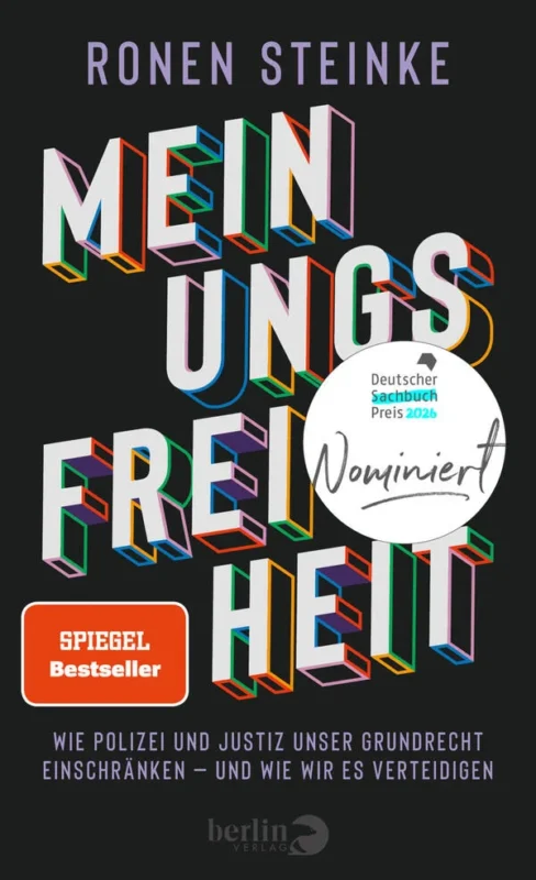 Ronen Steinke: Meinungsfreiheit – Wie Polizei und Justiz unser Grundrecht einschränken. Berlin Verlag 2026. 304 Seiten. 24,- Euro. Hier bestellen https://www.piper.de/buecher/meinungsfreiheit-isbn-978-3-8270-1534-1