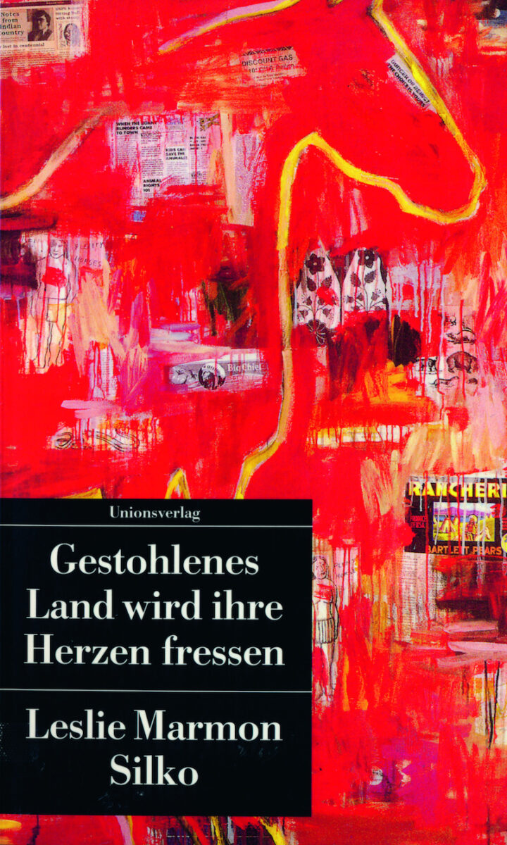 Leslie Marmon Silko: Gestohlenes Land wird ihre Herzen fressen. Aus dem Englischen von Ana Maria Brock. Unionsverlag 1996. 320 Seiten. 9,90 Euro. Hier bestellen https://www.unionsverlag.com/info/title.asp?title_id=1509