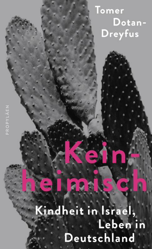 Tomer Dotan-Dreyfus: Tomer Dotan-DreyfusKeinheimisch. Kindheit in Israel, Leben in Deutschland. Propyläen Verlag 2025. 240 Seiten. 22,- Euro. Hier bestellen https://www.ullstein.de/werke/keinheimisch/hardcover/9783549110126